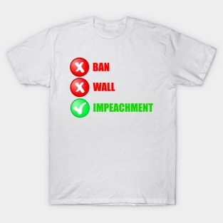 No Ban No Wall Impeachment T-Shirt